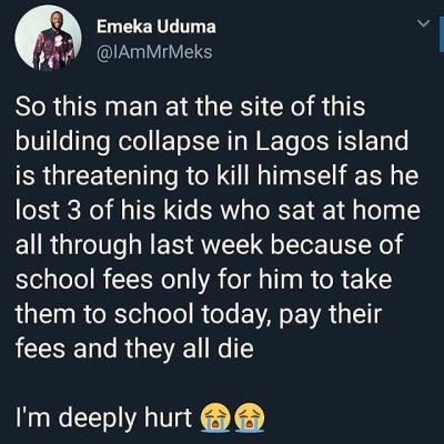  Lagos Collapsed Building: Man To Kill Himself After Losing 3 Children Who Resume Late Because Of School Fees