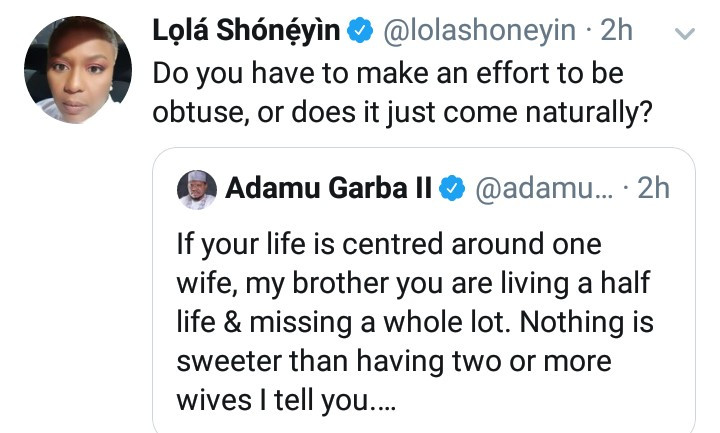 Former presidential aspirant Adamu Garba, says men with only one wife "are living a half life"