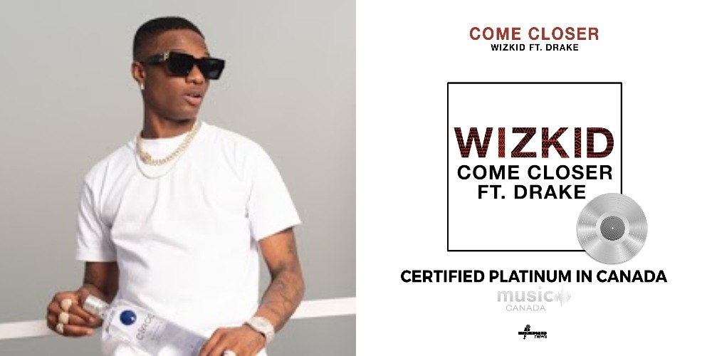 Wizkid Makes History, Becomes First African Artiste To Be Certified Platinum In Canada 1