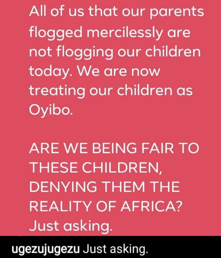 "Are We Being Fair To Our Children When We Don't Flog Them?” - Actor Ugezu Asks 2