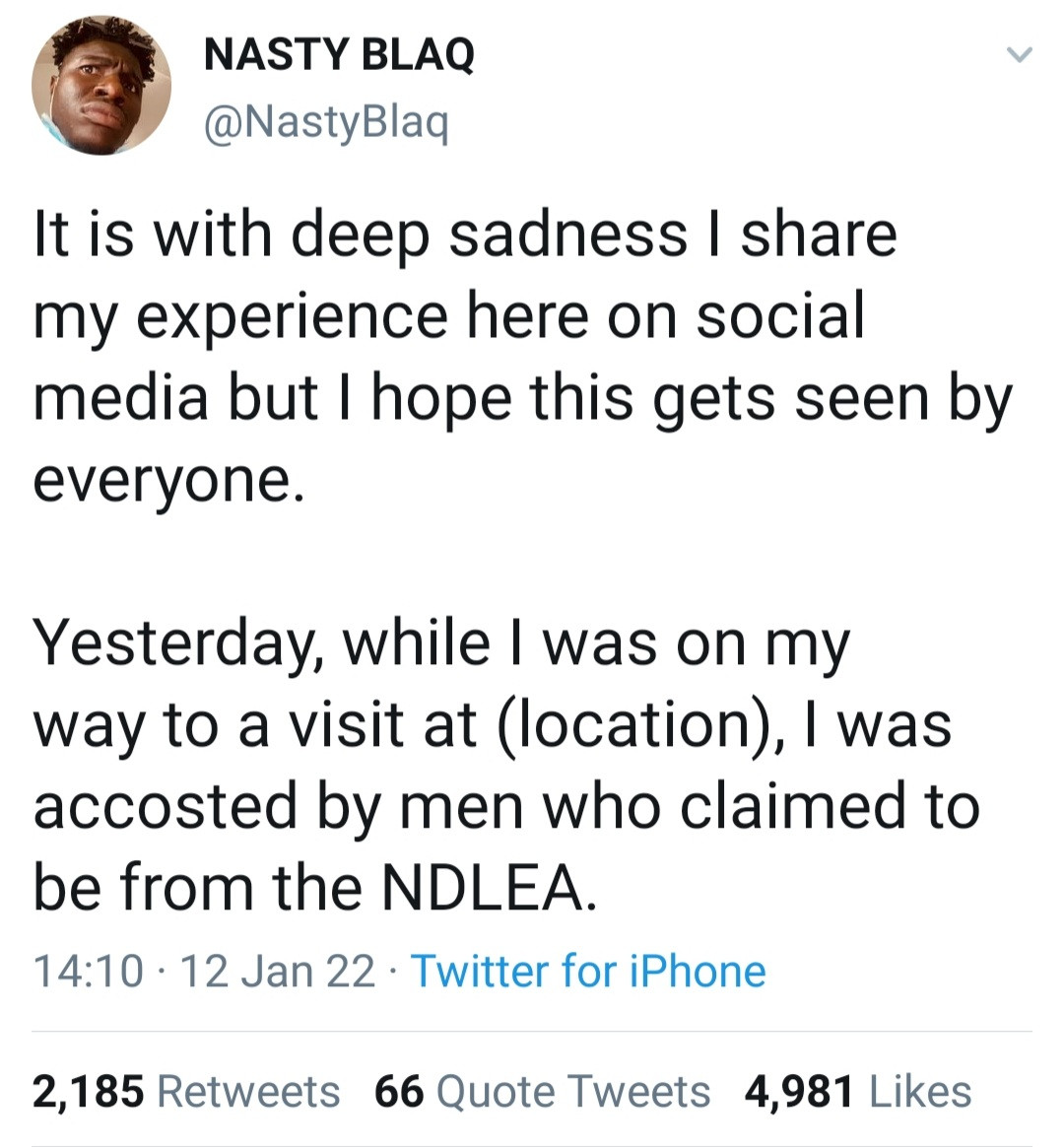 "I will pursue every legal avenue" Skit maker, Nasty Blaq accuses the NDLEA of assaulting him and others during raid on estate