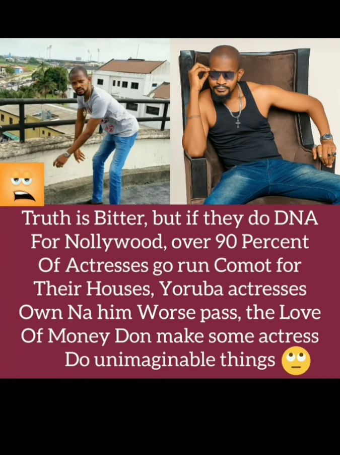 Almost All Nollywood Actresses Are Cheating On Their Husbands For Money - Uche Maduagwu