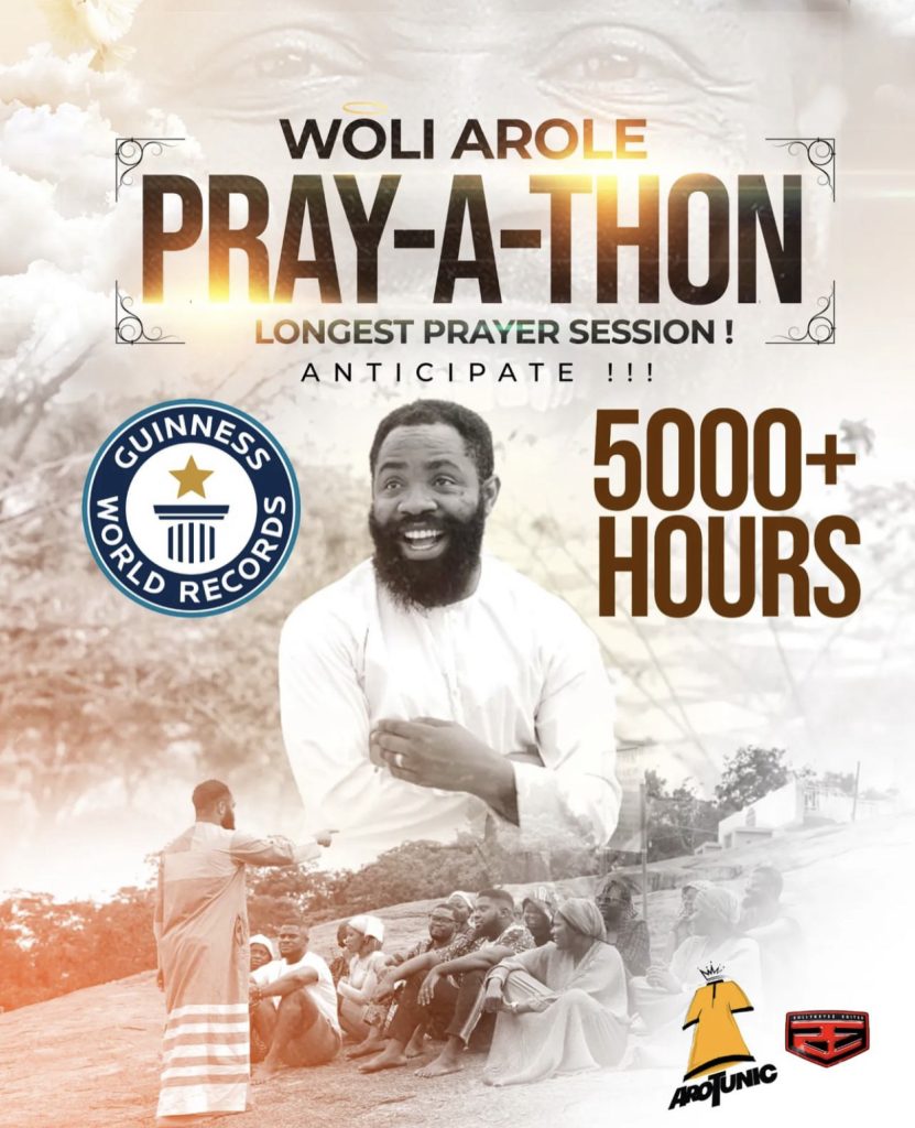 Woli Arole Announces Plans To Pray For 5000 Hours To Break Guinness World Record