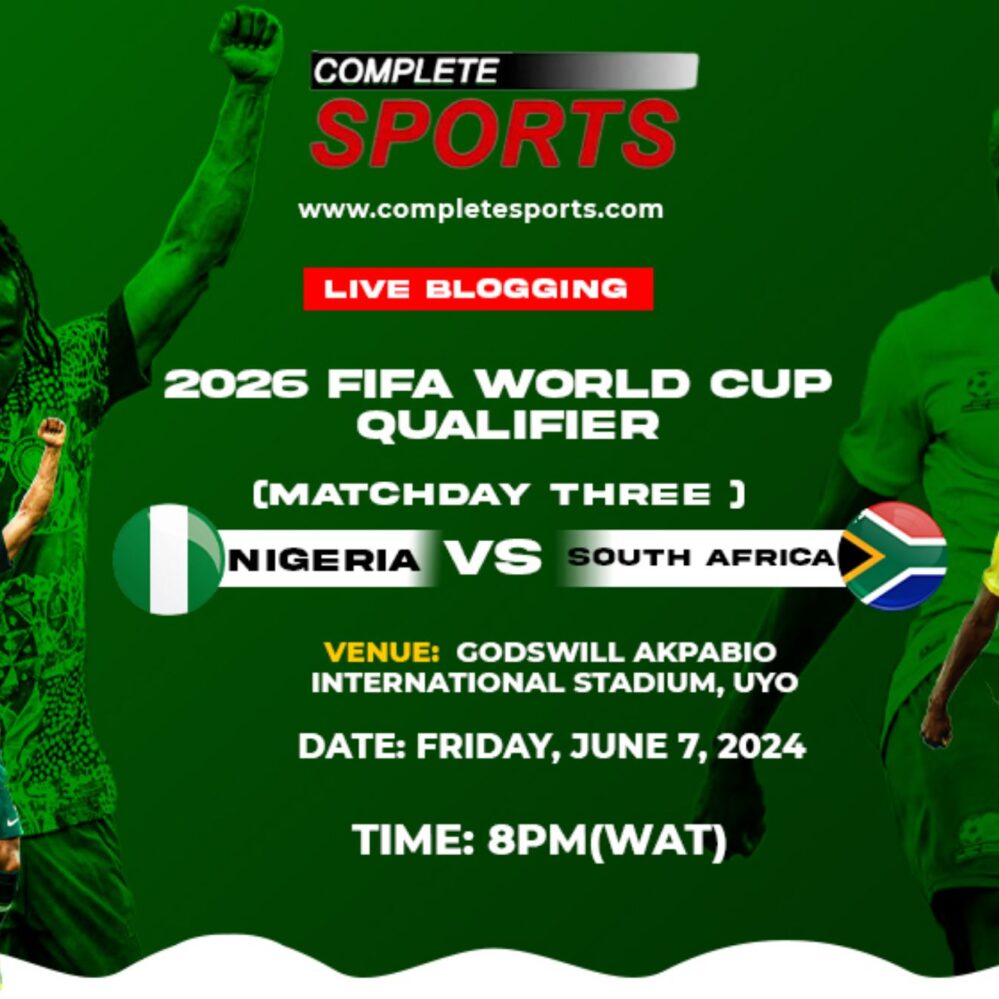 Nigeria Vs South Africa Live Blogging – 2026 WCQ: Group C Matchday 3